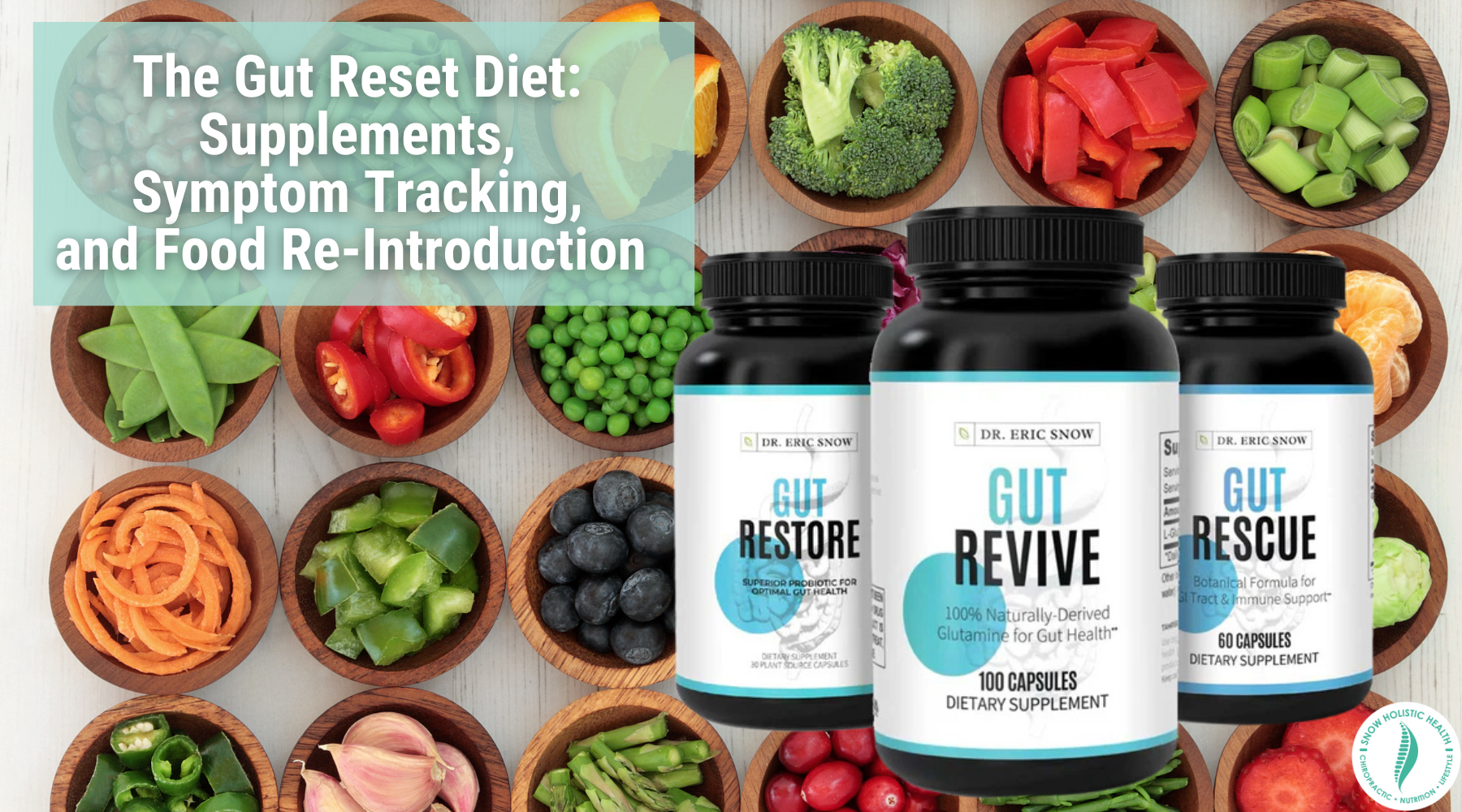 The Gut Reset Diet: Supplements, Symptom Tracking, and Food Re-Introduction