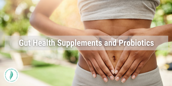 Gut Health Supplements and Probiotics