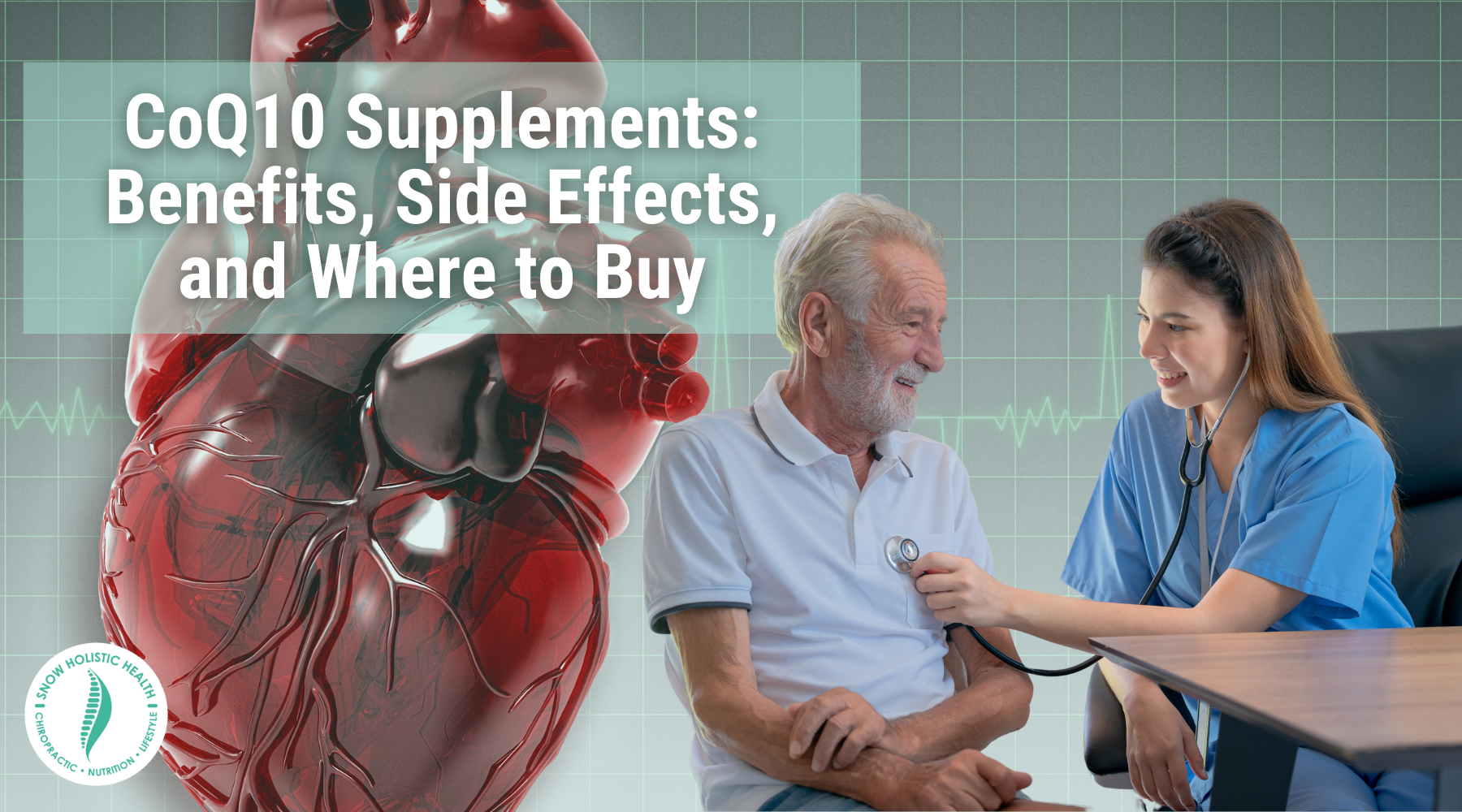 CoQ10 Supplements: Benefits, Side Effects, and Where to Buy over image of senior man and nurse with stethoscope