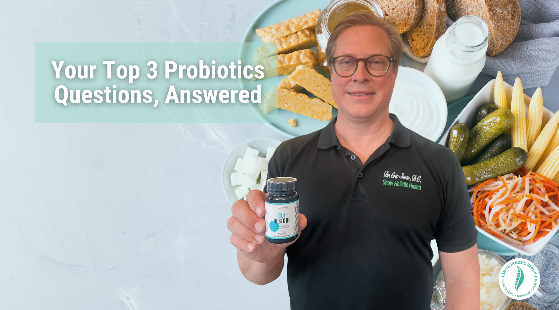 Your Top 3 Probiotics Questions, Answered