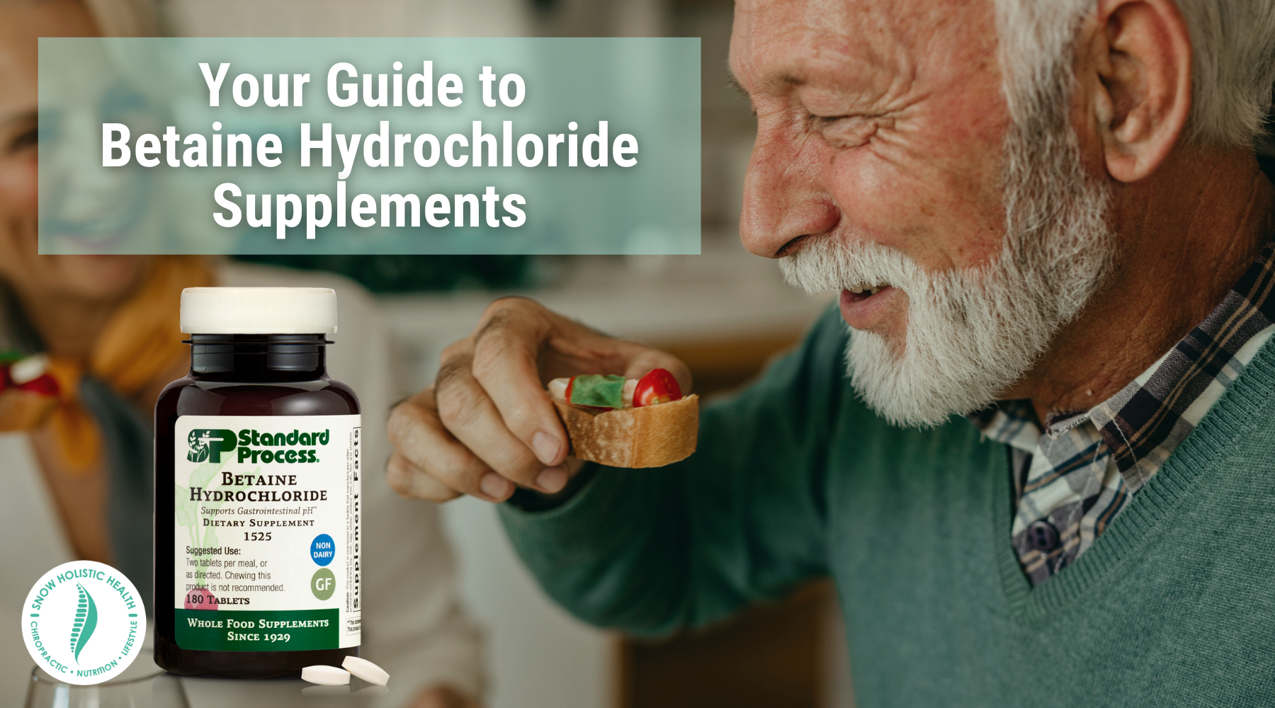 Your guide to Betaine Hydrochloride with image of man eating bruschetta and Standard Process Betaine Hydrochloride
