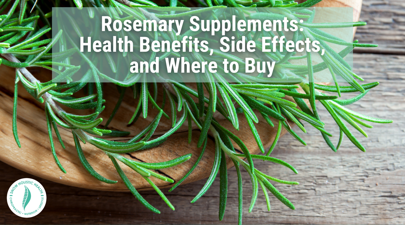 Rosemary Supplements: Health Benefits, Side Effects, and Where to Buy